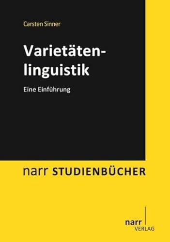 Varietätenlinguistik: Eine Einführung (Narr Studienbücher) von Narr Dr. Gunter